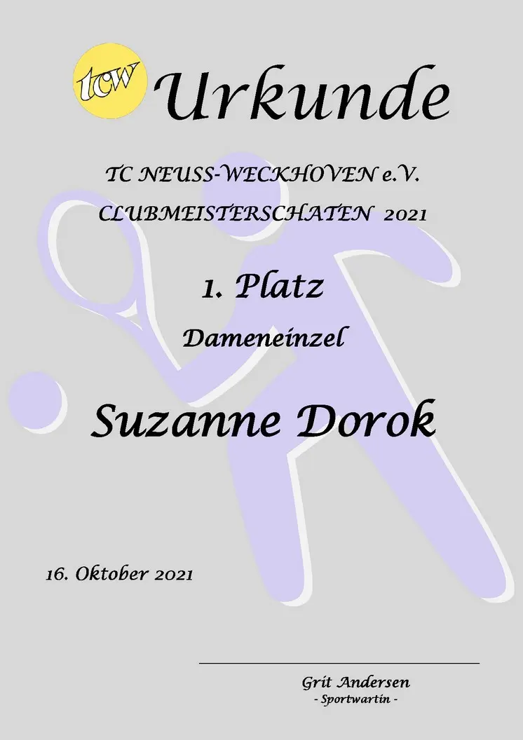 Urkunde Clubmeisterschaften TC Neuss-Weckhoven e.V. Urkunde Clubmeisterschaften TC Neuss-Weckhoven e.V.