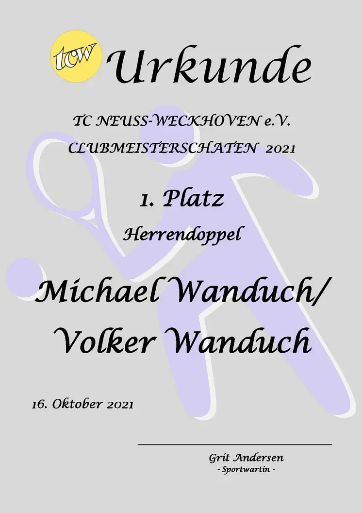 Urkunde Clubmeisterschaften TC Neuss-Weckhoven e.V. Urkunde Clubmeisterschaften TC Neuss-Weckhoven e.V.