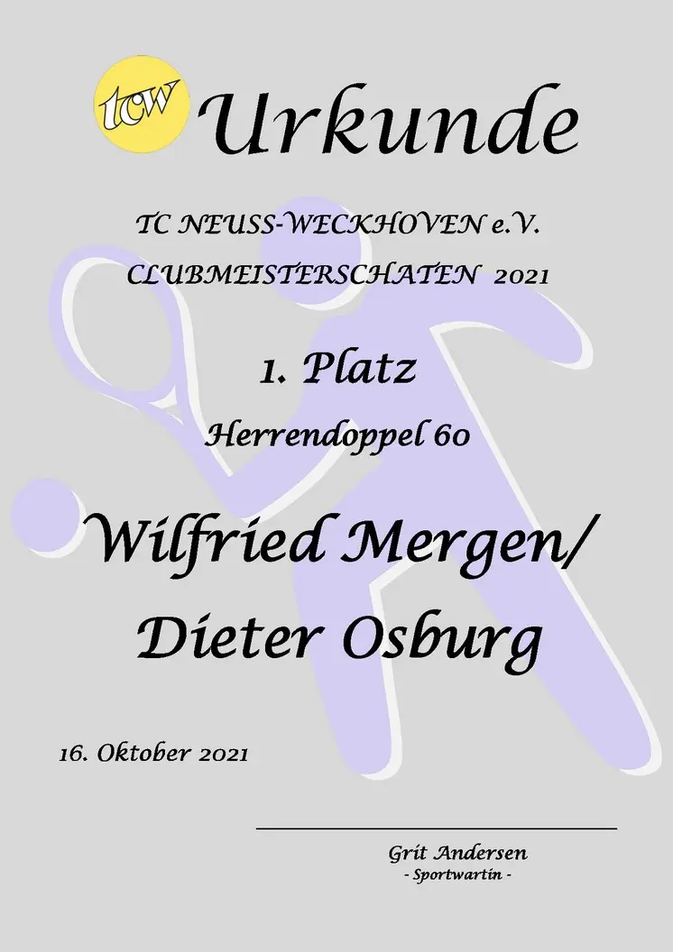 Urkunde Clubmeisterschaften TC Neuss-Weckhoven e.V. Urkunde Clubmeisterschaften TC Neuss-Weckhoven e.V.