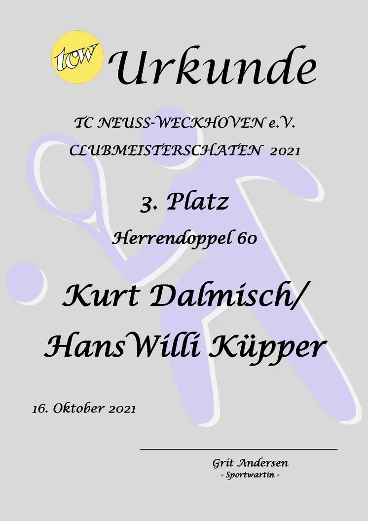Urkunde Clubmeisterschaften TC Neuss-Weckhoven e.V. Urkunde Clubmeisterschaften TC Neuss-Weckhoven e.V.