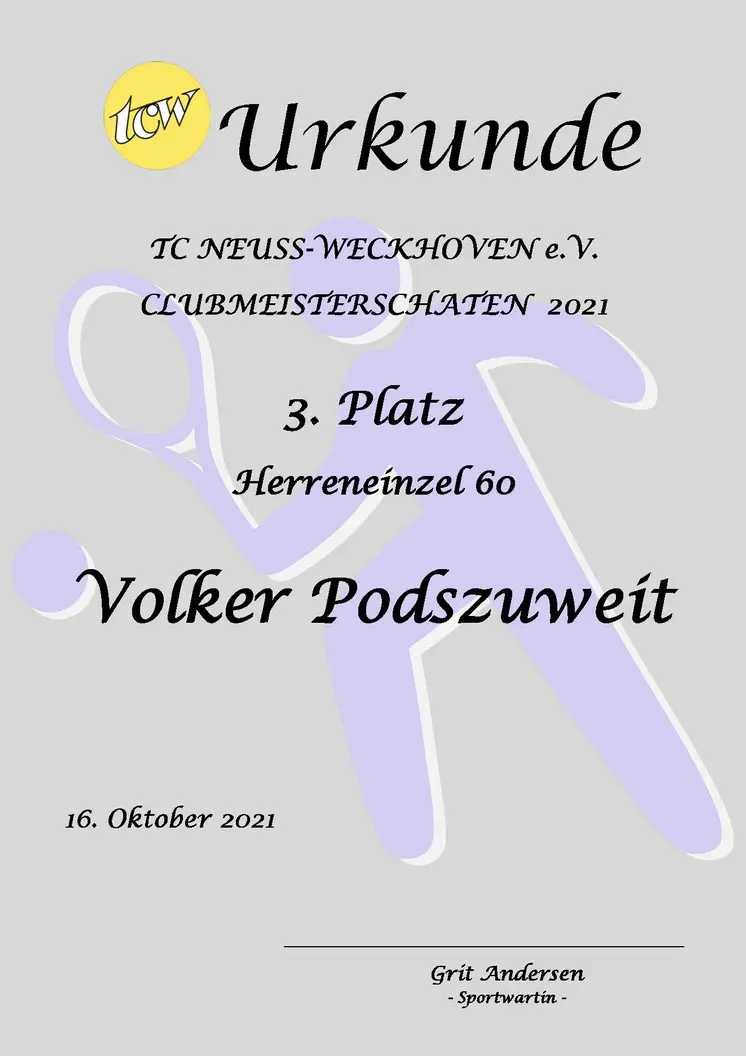 Urkunde Clubmeisterschaften TC Neuss-Weckhoven e.V. Urkunde Clubmeisterschaften TC Neuss-Weckhoven e.V.