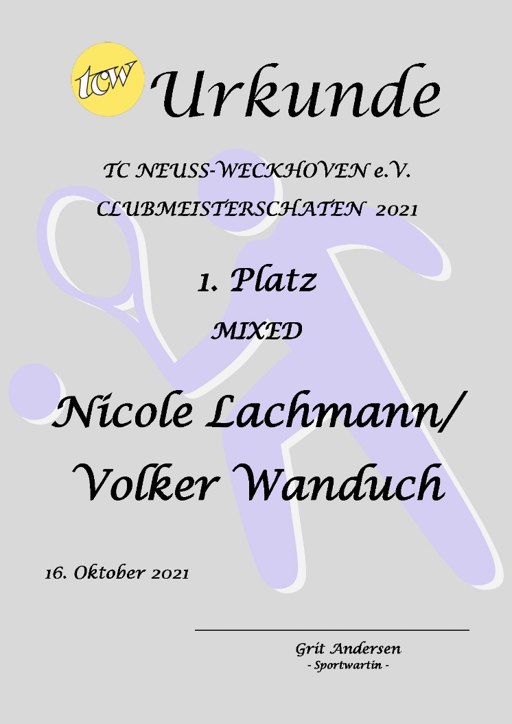 Urkunde Clubmeisterschaften TC Neuss-Weckhoven e.V. Urkunde Clubmeisterschaften TC Neuss-Weckhoven e.V.