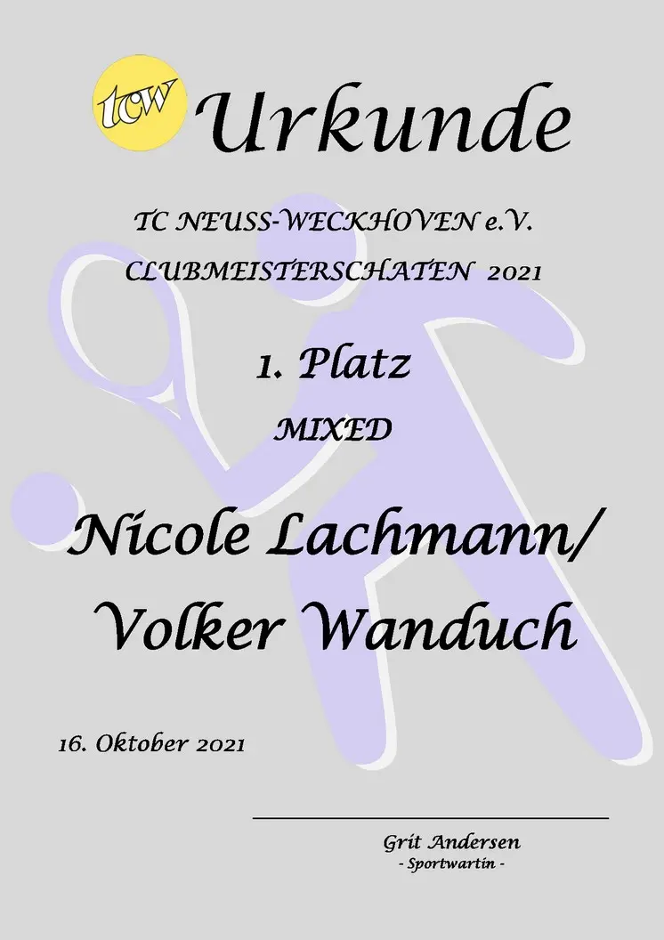 Urkunde Clubmeisterschaften TC Neuss-Weckhoven e.V. Urkunde Clubmeisterschaften TC Neuss-Weckhoven e.V.