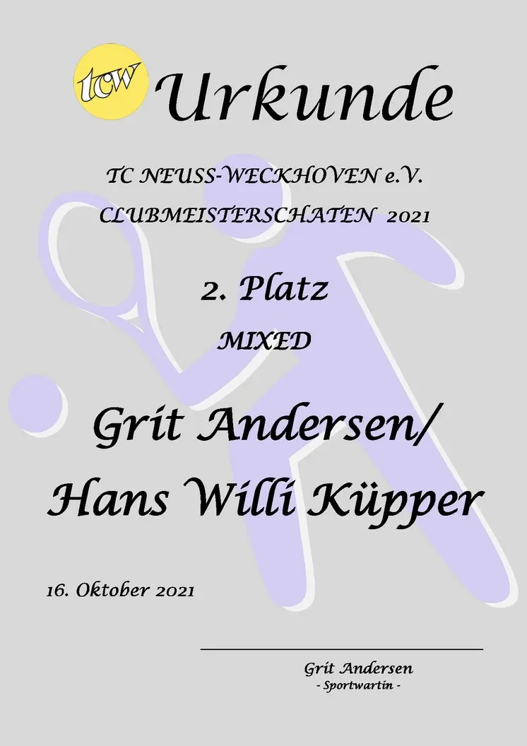 Urkunde Clubmeisterschaften TC Neuss-Weckhoven e.V. Urkunde Clubmeisterschaften TC Neuss-Weckhoven e.V.