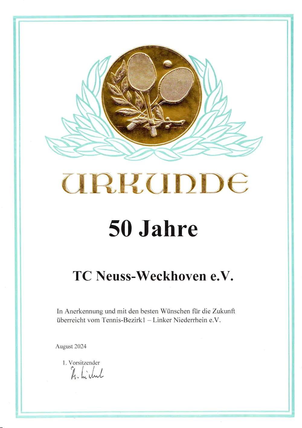 Urkunde vom Tennis-Bezirk 1- Linker Niederrhein e.V. Urkunde vom Tennis-Bezirk 1- Linker Niederrhein e.V.
